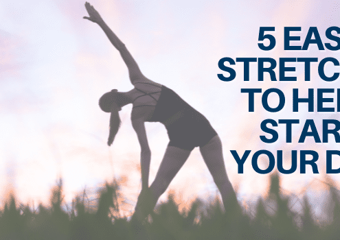 5 easy stretches to start your day