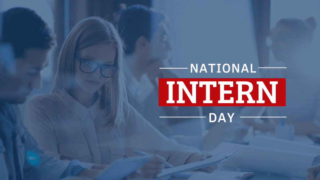 Celebrating the hard work of our federal interns on National Intern Day