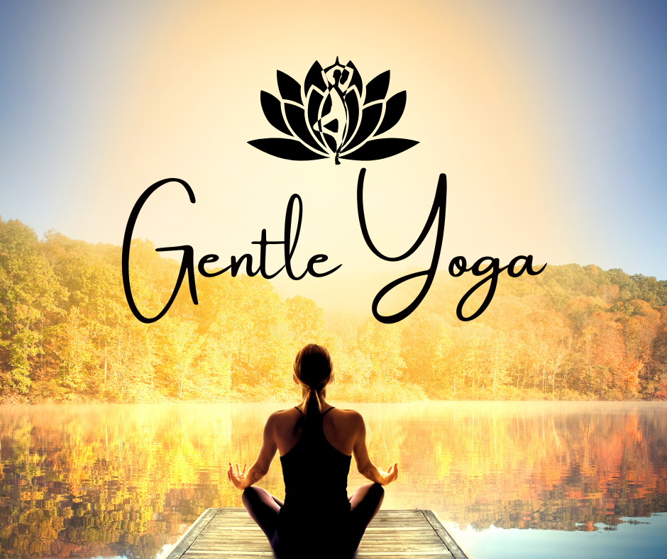 A silhouette of woman in yoga pose with a lake in the background with the words "gentle yoga"