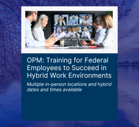 OPM Hybrid Work Environment Training