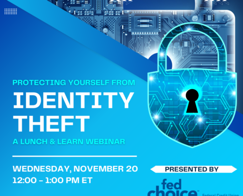 A graphic with a lock has the title of our upcoming webinar: Protecting Yourself from Identity Theft. The webinar takes place on Wednesday, November 20 from 12 - 1 pm et.